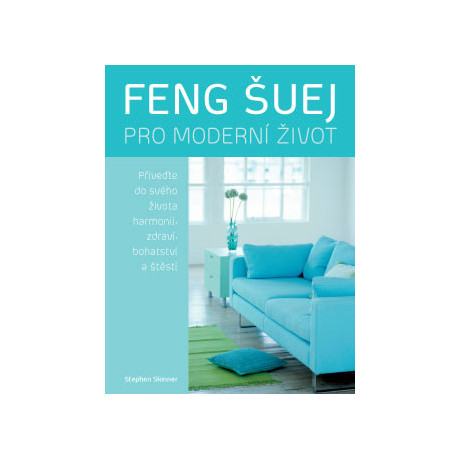 Feng šuej pro moderní život
