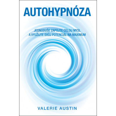 Autohypnóza – Jednoduše...