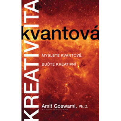 Kvantová kreativita – Myslete kvantově, buďte kreativní