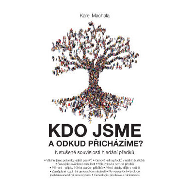 Kdo jsme a odkud přicházíme? – Netušené souvislosti hledání předků