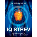 IQ střev – Jak břišní mozek řídí naše tělesné i duševní zdraví