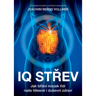 IQ střev – Jak břišní mozek řídí naše tělesné i duševní zdraví