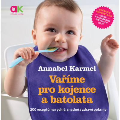 Vaříme pro kojence a batolata – 200 receptů na rychlé, snadné a zdravé pokrmy