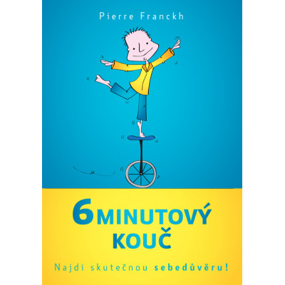 6minutový kouč – Najdi skutečnou sebedůvěru!