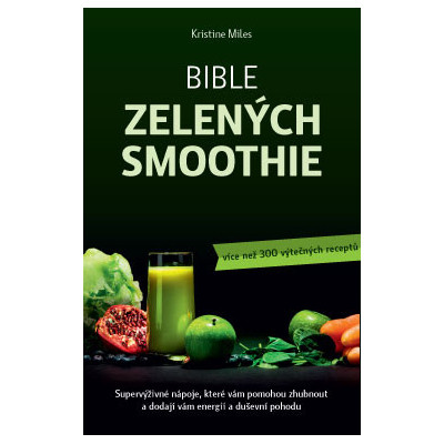 Bible zelených smoothie –...